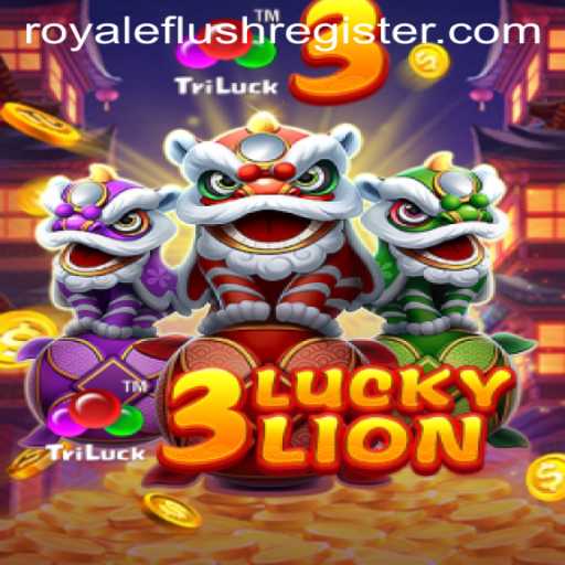 Exploring the Thrilling World of 3LUCKYLION: Unleashing the Power of Royale Flush