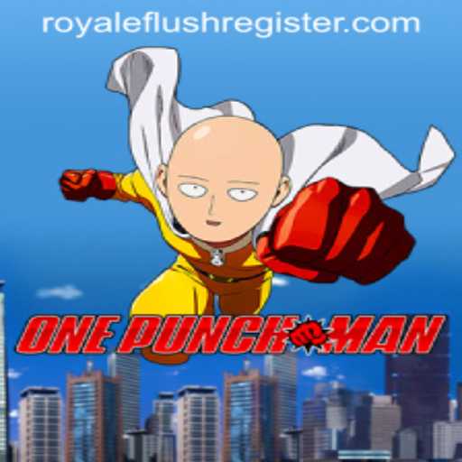 Master the Game of OnePunchMan: Dive into the World of RoyaleFlush